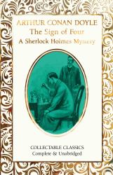 The Sign of the Four (a Sherlock Holmes Mystery)