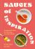 Sauces of Inspiration : Hundreds of Ideas for Elevating Everyday Dishes