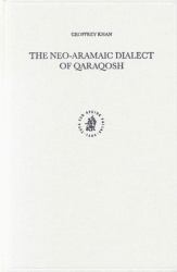 The Neo-Aramaic Dialect of Qaraqosh