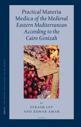 Practical <i>Materia Medica</i>of the Medieval Eastern Mediterranean According to the Cairo Genizah