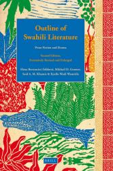 Outline of Swahili Literature : Prose Fiction and Drama. Second Edition, Extensively Revised and Enlarged