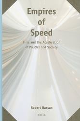 Empires of Speed : Time and the Acceleration of Politics and Society