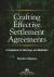 Crafting Effective Settlement Agreements : A Guidebook for Attorneys and Mediators