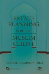 Estate Planning for the Muslim Client