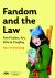 Fandom and the Law : A Guide to Fan Fiction, Art, Film, and Cosplay