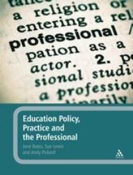 Education Policy, Practice and the Professional