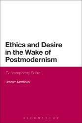 Ethics and Desire in the Wake of Postmodernism