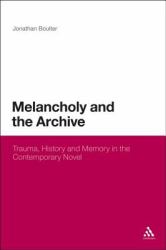 Melancholy and the Archive