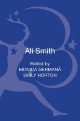 Ali Smith : Contemporary Critical Perspectives