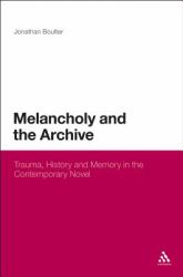 Melancholy and the Archive