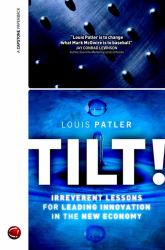 Tilt! - Irreverent Lessons for Leading Innovation in the New Economy