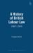 A History of British Labour Law : 1867-1945