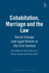 Cohabitation, Marriage and the Law : Social Change and Legal Reform in the 21st Century