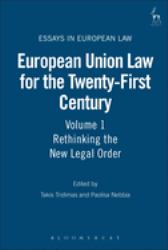 European Union Law for the Twenty-First Century: Volume 1 : Rethinking the New Legal Order