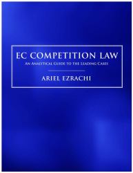 EC Competition Law : An Analytical Guide to the Leading Cases