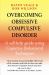 Overcoming Obsessive-Compulsive Disorder