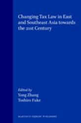 Changing Tax Law in East and Southeast Asia Towards the 21st Century