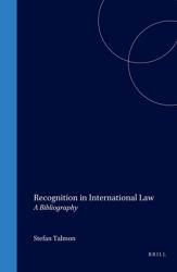 Recognition in International Law : A Bibliography