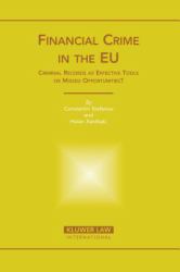 Financial Crime in the Eu : Criminal Records As Effective Tools or Missed Opportunities?