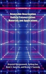 Reversible Deactivation Radical Polymerization : Materials and Applications