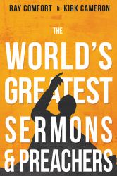 The World's Greatest Sermons and Preachers