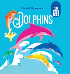 Dolphins : 10 Pop-Ups