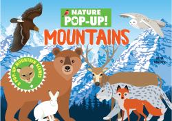 Nature Pop-Up! Mountains : 8 Pop-Up Mountain Scenes