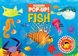 Nature Pop-Up! Fish : 8 Pop-Up Underwater Scenes