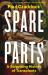 Spare Parts : The Story of Medicine Through the History of Transplant Surgery