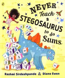 Never Teach a Stegosaurus to Do Sums