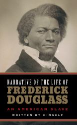 Narrative of the Life of Frederick Douglass (Deluxe, Hardbound Edition)