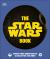 The Star Wars Book : Expand Your Knowledge of a Galaxy Far, Far Away