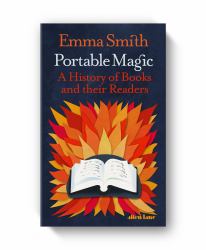 Portable Magic : Our Long Love Affair with Books