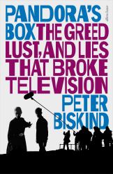 Pandora's Box : The Greed, Lust, and Lies That Broke Television