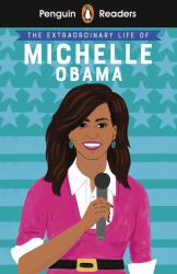 The Extraordinary Life of Michelle Obama: Level 3