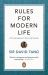 Rules for Modern Life : A Connoisseur's Survival Guide