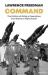 Command : The Politics of Military Operations from Korea to Afghanistan