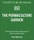 The Permaculture Garden : A Practical, Holistic Approach to Year-Round Harvests