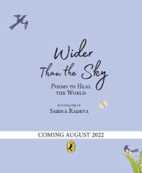 Wider Than the Sky : Poems to Heal the World