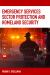 Emergency Services Sector Protection and Homeland Security