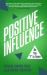 Positive Influence