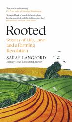 For the Love of the Land : Stories of Farming's Past, Present and Future