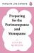 Preparing for the Perimenopause and Menopause