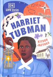 DK Life Stories Harriet Tubman