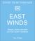 East Winds : Recipes, History and Tales from the Hidden Caribbean