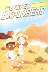 The Secret Explorers and the Desert Disappearance