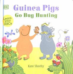 Guinea Pigs Go Bug Hunting : Learn Your ABCs