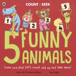 5 Funny Animals : A Counting and Number Bonds Picture Book