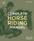 Complete Horse Riding Manual