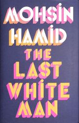 The Last White Man : A Novel